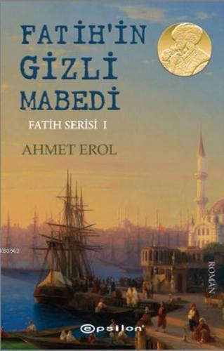 Fatih'in Gizli Mabedi Fatih Serisi I