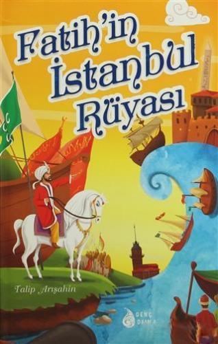 Fatih'in İstanbul Rüyası