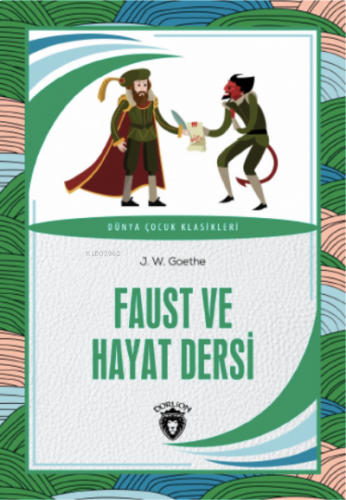 Faust ve Hayat Dersi