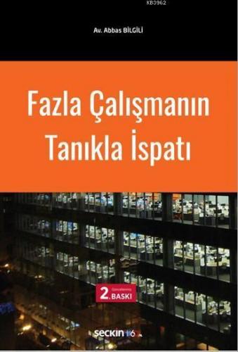 Fazla Çalışmanın Tanıkla İspatı