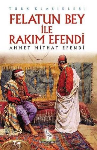 Felatun Bey ile Rakım Efendi