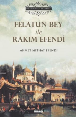 Felatun Bey İle Rakım Efendi