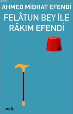 Felâtun Bey İle Râkım Efendi