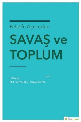 Felsefe Açısından Savaş ve Toplum