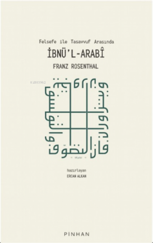 Felsefe ile Tasavvuf Arasında İbn'l Arabi