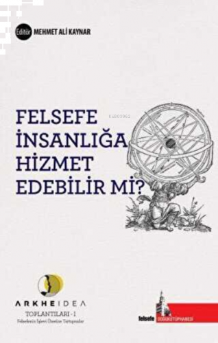 Felsefe İnsanlığa Hizmet Edebilir mi?