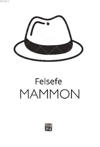 Felsefe - Mammon