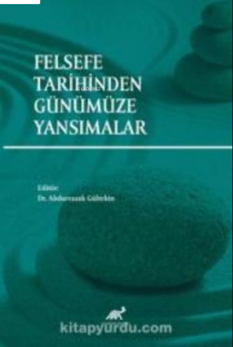 Felsefe Tarihinden Günümüze Yansımalar