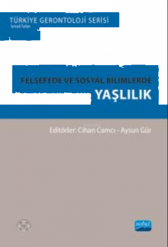 Felsefede ve Sosyal Bilimlerde Yaşlılık