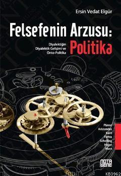 Felsefenin Arzusu: Politika