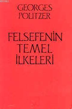 Felsefenin Temel İlkeleri