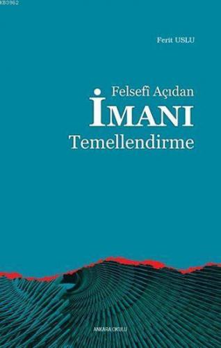 Felsefi Açıdan İmanı Temellendirme