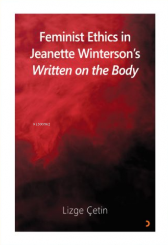 Feminist Ethics in Jeanette Winterson’s Written on the Body