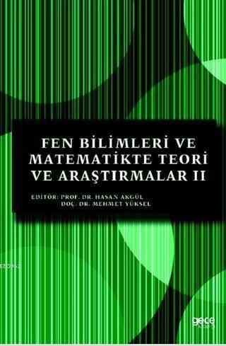 Fen Bilimleri ve Matematikte Teori ve Araştırmalar II