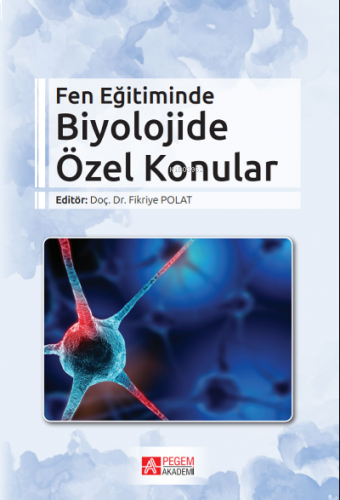 Fen Eğitiminde Biyolojide Özel Konular