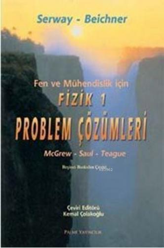 Fen ve Mühendislik İçin Fizik 1 Problem Çözümleri