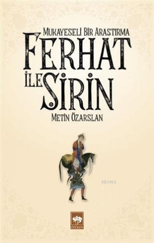 Ferhat ile Şirin - Mukayeseli Bir Araştırma