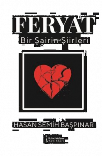 Feryat-Bir Şairin Şiirleri