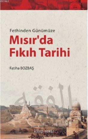 Fethinden Günümüze Mısır'da Fıkıh Tarihi