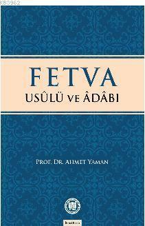 Fetva Usulü ve Adabı