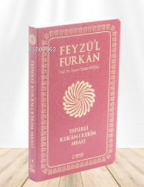 Feyzü'l Furkân Tefsirli Kur'ân-ı Kerîm Meali