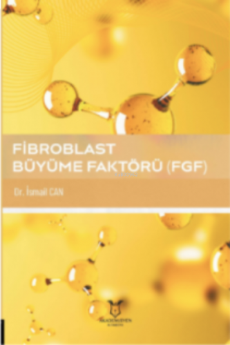 Fibroblast Büyüme Faktörü (FGF)