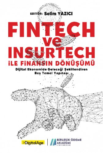 Fictech ve İnsurtech İle Finansın Dönüşümü;Digital Ekonomide Geleceği 