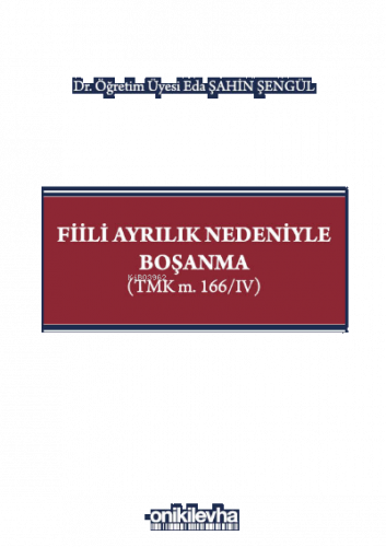 Fiili Ayrılık Nedeniyle Boşanma