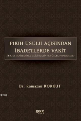 Fikih Usulü Açısından İbadetlerde Vakit