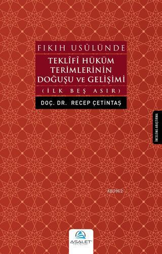 Fıkıh Usulünde Teklifi Hüküm Terimlerinin Doğuşu ve Gelişimi