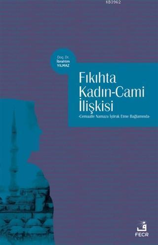 Fıkıhta Kadın - Cami İlişkisi