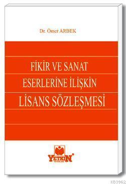 Fikir ve Sanat Eserlerine İlişkin Lisans Sözleşmesi