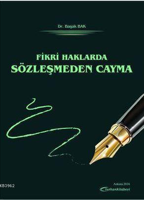 Fikri Haklarda Sözleşmeden Cayma