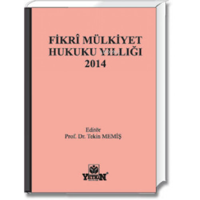 Fikri Mülkiyet Hukuku Yıllığı 2014