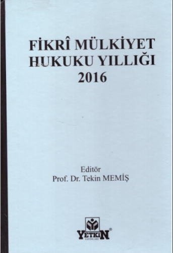 Fikri Mülkiyet Hukuku Yıllığı 2016