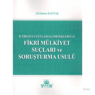 Fikri Mülkiyet Suçları ve Soruşturma Usulü