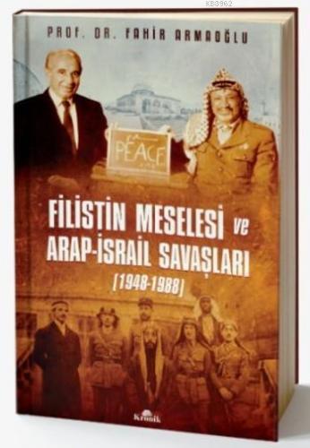 Filistin Meselesi ve Arap-İsrail Savaşları (Ciltli)