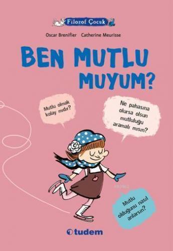 Filozof Çocuk - Ben Mutlu muyum?