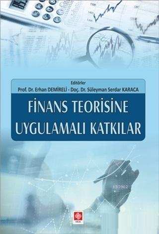 Finans Teorisine Uygulamalı Katkılar