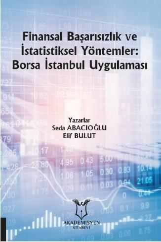 Finansal Başarısızlık ve İstatistiksel Yöntemler: Borsa İstanbul Uygul