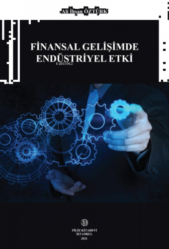 Finansal Gelişimde Endüstriyel Etki