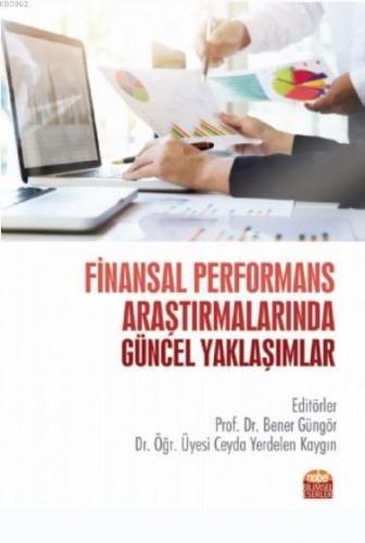 Finansal Performans Araştırmalarında Güncel Yaklaşımlar