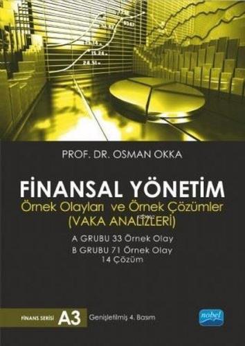 Finansal Yönetim Örnek Olayları ve Örnek Çözümler