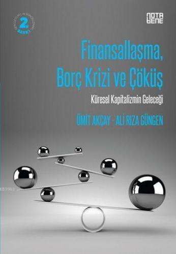 Finansallaşma, Borç Krizi ve Çöküş