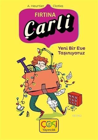 Fırtına Çarli - Yeni Bir Eve Taşınıyoruz