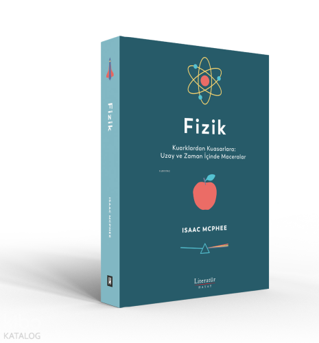 Fizik Kuarklardan Kuasarlara: Uzay ve Zaman İçinde Maceralar