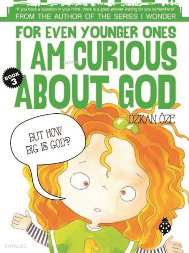 For Even Younger Ones Book 3 - I am Curious About God