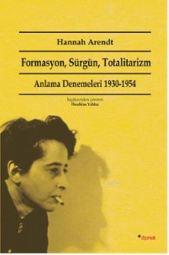 Formasyon, Sürgün, Totalitarizm