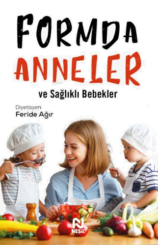 Formda Anneler ve Sağlıklı Bebekler