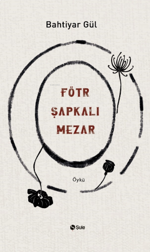 Fötr Şapkali Mezar